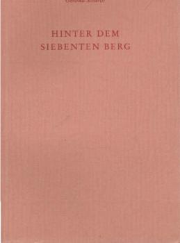 Hinter dem siebenten Berg : Gedichte.