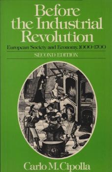 Before the Industrial Revolution: European Society and Economy, 1000-1700
