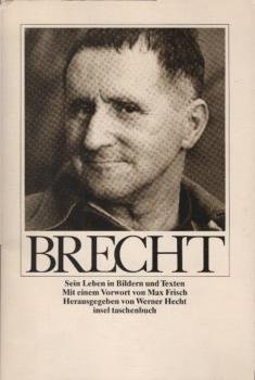 Bertolt Brecht : sein Leben in Bildern u. Texten.