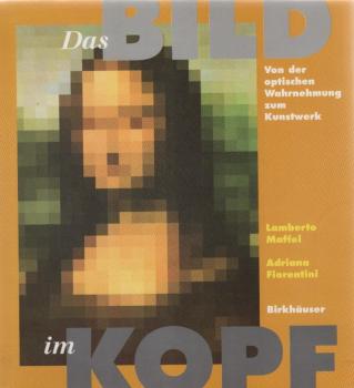 Das Bild im Kopf : von der optischen Wahrnehmung zum Kunstwerk.