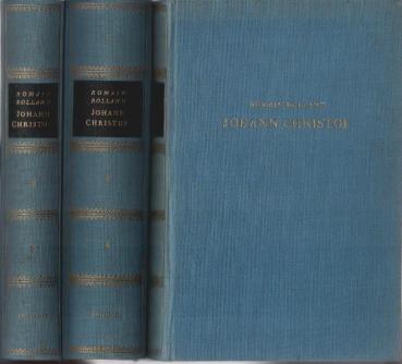Johann Christof : Die Geschichte einer Generation. 3 Bände: 1., Jugend; 2., In Paris; 3., Am Ziel