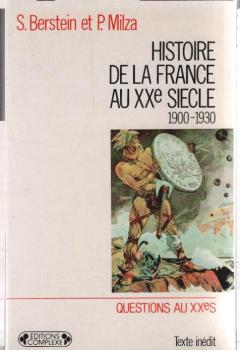 Histoire de la France au XXe siècle. Tome 1 1900-1930