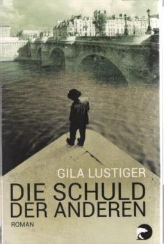 Die Schuld der anderen : Roman.