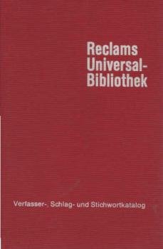 Reclams Universal-Bibliothek : Verfasser-, Schlag- u. Stichwortkatalog.