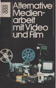 Alternative Medienarbeit mit Video und Film.