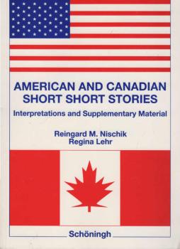 American and Canadian short short stories; Teil: Teacher's book., Interpretations and supplementary material.