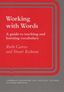 Working with Words: A Guide to Teaching and Learning Vocabulary (Cambridge Handbooks for Language Teachers)