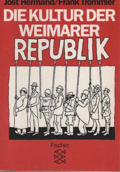 Die Kultur der Weimarer Republik.