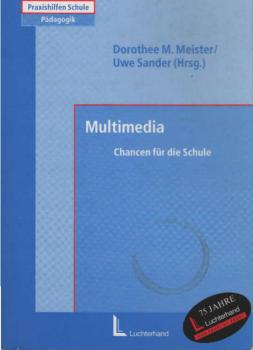 Multimedia : Chancen für die Schule.