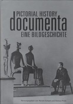 Documenta - pictorial history = Documenta - eine Bildgeschichte.