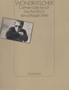 Carmen oder bin ich das Arschloch der achtziger Jahre.