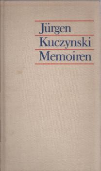 Memoiren : die Erziehung d. J. K. z. Kommunisten u. Wissenschaftler.