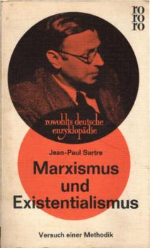 Marxismus und Existentialismus : Versuch e. Methodik.