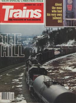Trains - The Magazine of Railroading : Sixth Annual Christmas issue. December 1981