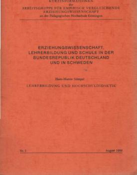 Lehrerbildung und Hochschuldidaktik : Teilbericht über Untersuchungen an 50 deutschen und schwedischen Hochschulen