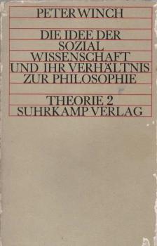 Die Idee der Sozialwissenschaft und ihr Verhältnis zur Philosophie.