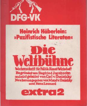 Die Weltbühne. Wochenschrift für Politk / Kunst / Wirtschaft. Extra 2 : Pazifistische Literaten