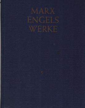 Werke; Teil: Bd. 5., [März 1848 bis November 1848]