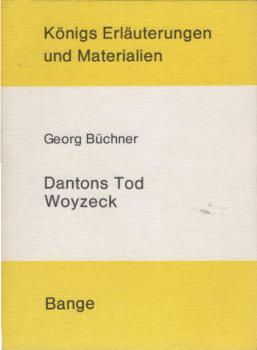 Erläuterungen zu Georg Büchners Dantons Tod, Woyzeck.