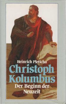 Christoph Kolumbus : d. Beginn d. Neuzeit.