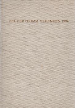 Brüder-Grimm-Gedenken; Teil: Bd. 4., Folgeband zu Brüder-Grimm-Gedenken 1963, Gedenkschrift zur hundertsten Wiederkehr des Todestages von Jacob Grimm.