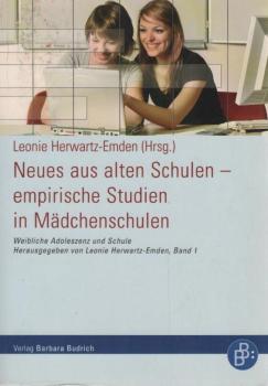 Neues aus alten Schulen - empirische Studien in Mädchenschulen.
