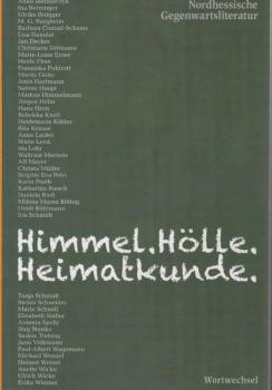 Himmel. Hölle. Heimatkunde.