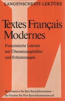 Textes français modernes : [24 französische Texte über Land und Leute ; mit Übersetzungshilfen].