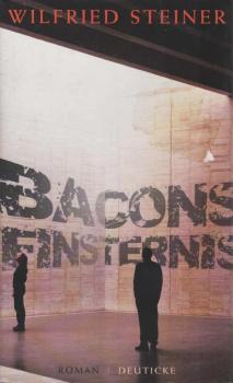 Bacons Finsternis : Roman.