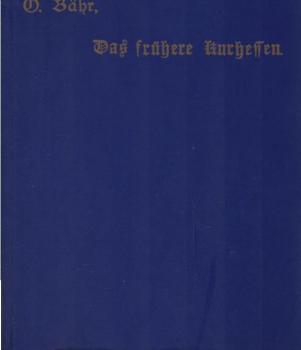Das frühere Kurhessen : ein Geschichtsbild.