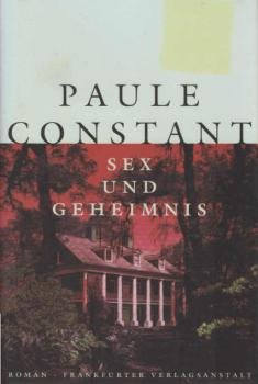 Sex und Geheimnis : Roman.