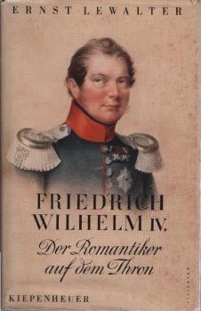 Friedrich Wilhelm IV : Das Schicksal e. Geistes.