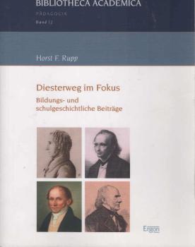 Diesterweg im Fokus : bildungs- und schulgeschichtliche Beiträge.