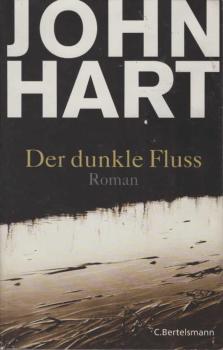 Der dunkle Fluss : Roman.