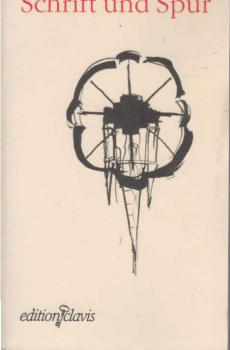 Schrift und Spur : Festschrift zum vierzigjährigen Bestehen 1953 - 1993 der Gesellschaft für Christlich-Jüdische Zusammenarbeit in Kassel e.V.