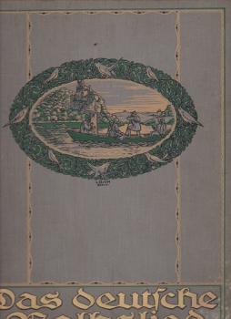 Das deutsche Volkslied. Ein Hausschatz von über 1000 der besten deutschen Volkslieder; Teil: Bd. 1.