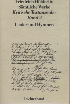 Hölderlin, Friedrich: Sämtliche Werke; Teil: Bd. 2., Lieder und Hymnen