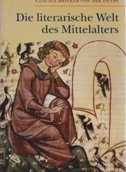 Die literarische Welt des Mittelalters.