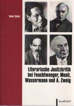 Literarische Justizkritik bei Feuchtwanger, Musil, Wassermann und A. Zweig.