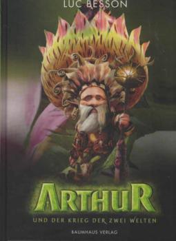 Arthur und der Krieg der zwei Welten.