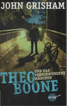 Theo Boone und das verschwundene Mädchen : Roman.