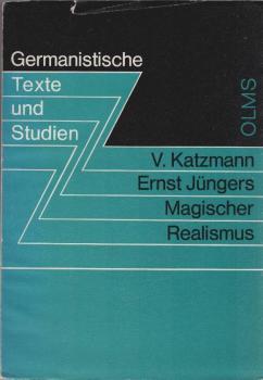 Ernst Jüngers magischer Realismus.