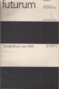 Futurum. Zeitschrift für Zukunftsforschung. Sonderdruck aus Heft 3/1971., Diskussion: Niels Beckenbach., Industriearbeit und Klassenbewußtsein.