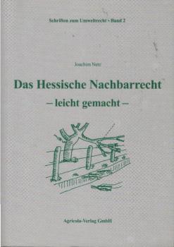 Das hessische Nachbarrecht - leicht gemacht.