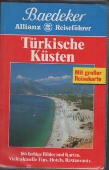 Türkische Küsten : [mit grosser Reisekt. ; d. perfekte Reiseführer ... mit allen Sehenswürdigkeiten, vielen Tips u. prakt. Informationen].