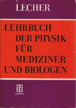 Lehrbuch der Physik für Mediziner und Biologen.