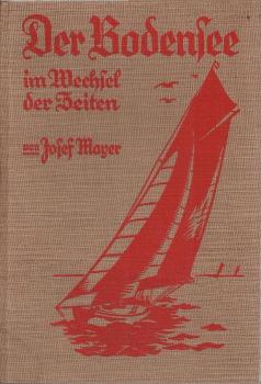 Der Bodensee im Wechsel der Zeiten
