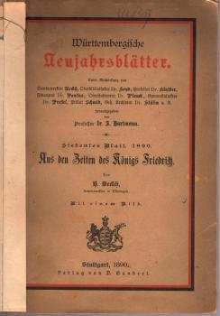 Aus den Zeiten des Königs Friedrich / Württembergische Neujahrsblätter. 7. Blatt