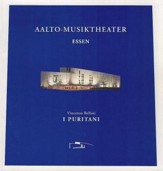 Spielzeit 2002/2003 : Aalto-Musiktheater, Essen - Vincenzo Bellini. I Puritani