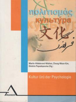 Kultur (in) der Psychologie : über das Abenteuer des Kulturbegriffs in der psychologischen Theorienbildung.